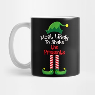 Most Likely To Shake The Presents Mug